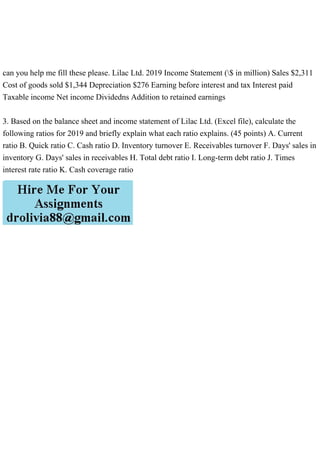 can you help me fill these please. Lilac Ltd. 2019 Income St.pdf