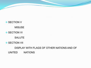 PART. IIISECTION I   	 	DEFENCE INSTALLATIONS/HEADS OF MISSIONS/POSTSSECTION II		OFFICIAL DISPLAYSECTION III		CORRECT DISPLAYSECTION IV		INCORRECT DISPLAY