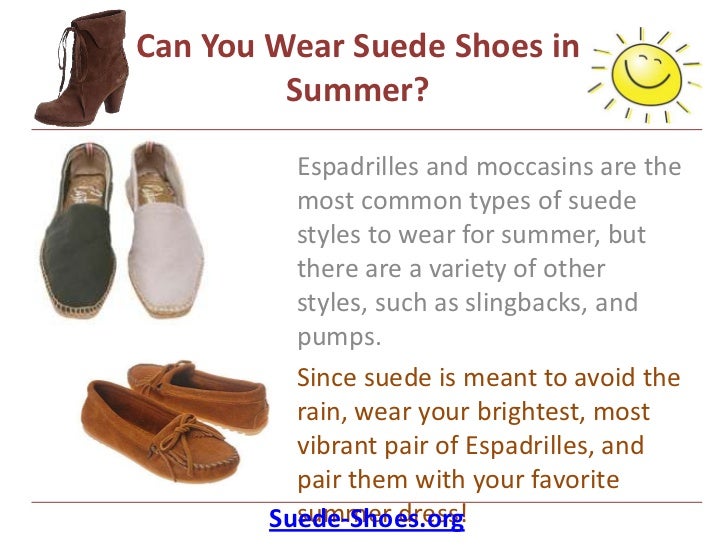 Can I wear suede in the rain?