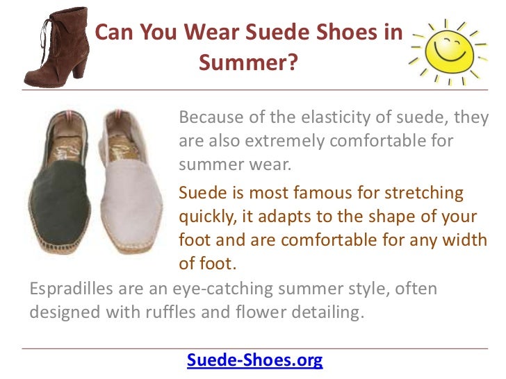 wear suede shoes in summer