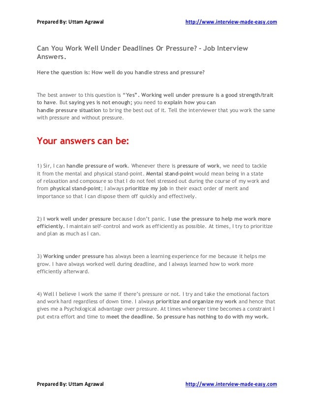 can you work well under deadlines or pressure interview answers are you able to work under pressure