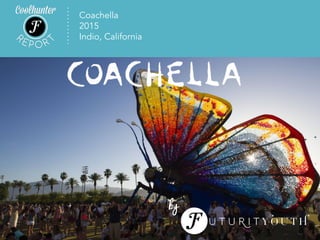 Coachella
2015
Indio, California
by
 