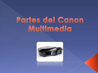 Cañon multimedia