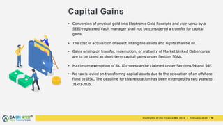 Highlights of the Finance Bill, 2023 | February, 2023 | 15
• Conversion of physical gold into Electronic Gold Receipts and...