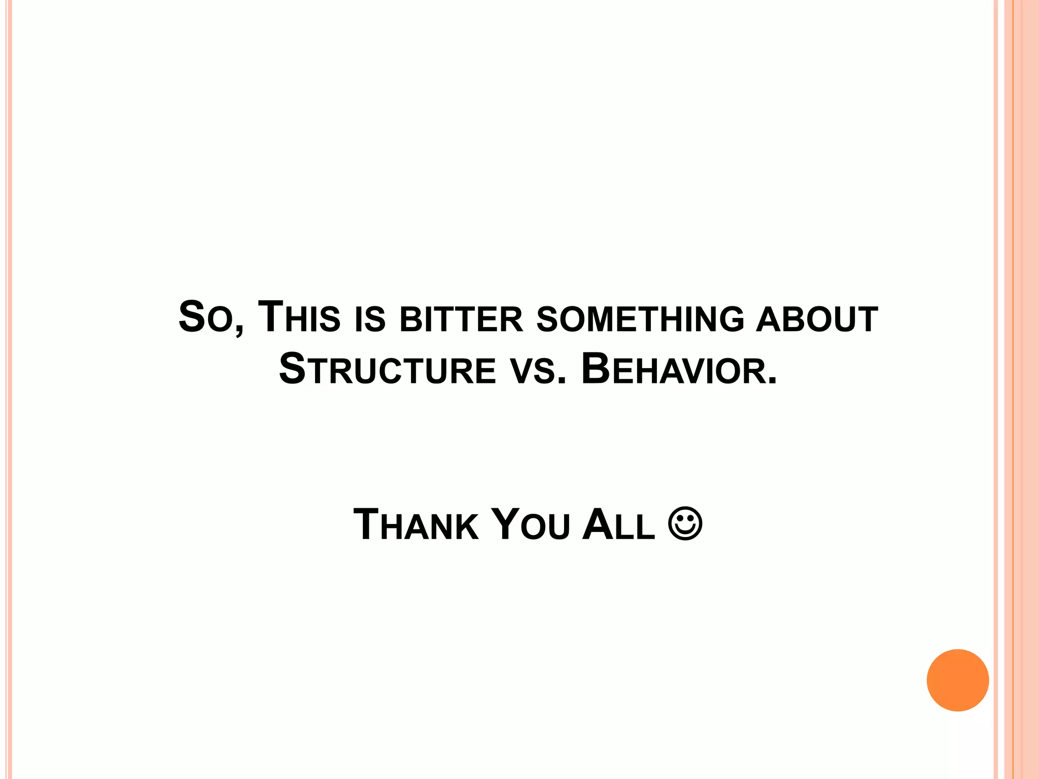 Distinguish between Structures versus behaviors of a system design ...