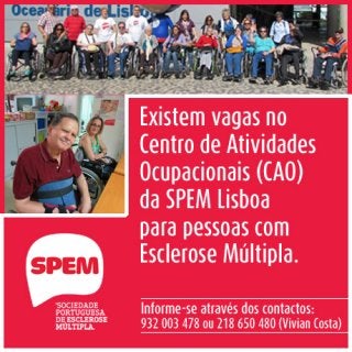 Existem vagas no Centro de Atividades Ocupacionais da SPEM Lisboa