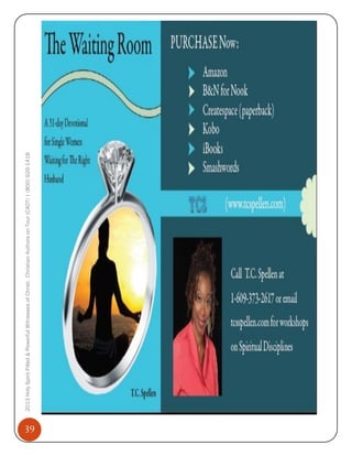 39

2013 Holy Spirit-Filled & Powerful Witnesses of Christ: Christian Authors on Tour (CAOT) | (800) 929-1418

 