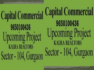 9650100436 Capital Dwarkaexpressway Sector 104 Gurgaon,BSP 