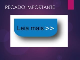 RECADO IMPORTANTE
 