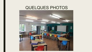 QUELQUES PHOTOS
 
