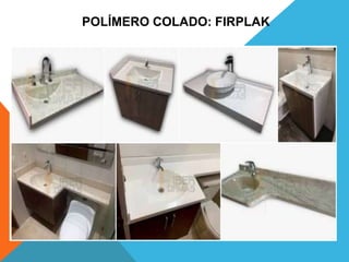 POLÍMERO COLADO: FIRPLAK
 