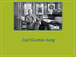 Carl Gustav Jung
 