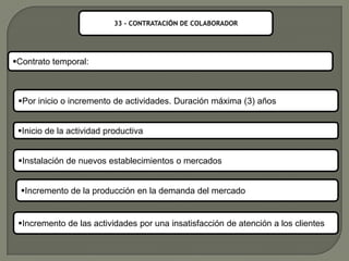 postulantes, recomendados por los propios colaboradores.