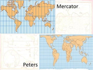 Mercator




Peters
 