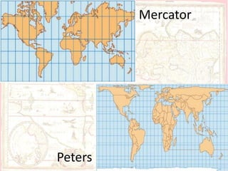 Mercator




Peters
 