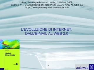L’EVOLUZIONE DI INTERNET: DALL’E-MAIL AL WEB 2.0 