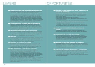 LEVIERS OPPORTUNITÉS 
DONNÉES ET TECHNOLOGIES DES DONNÉES MASSIVES (BIG DATA) 
La dématérialisation des processus et les technologies de traitement 
des données, sont les leviers de transformation de l’entreprise : 
mise en réseau de l’ensemble des éléments de la chaîne de production 
et de logistique, maintenance prédictive, robotisation des tâches, 
dématérialisation de tous les ux d’information et de communication 
internes et externes et de tous les processus, y compris l’interaction 
avec les clients naux. Les nouveaux outils de l’entreprise numérique 
(ingénierie des connaissances, machine learning, gestion documentaire, 
analyse sémantique, analytics, tableaux de bord…) lui permettent de 
mieux se piloter dans un environnement très mouvant. 
CLOUD COMPUTING ET EXTENSION VERS LE FOG COMPUTING 
Capacité à stocker et traiter données, applications, services, en 
périphérie des réseaux et avec évolution vers une large gamme de 
plateformes (end-user, point d’accès, routeurs, data centers...), dans 
des architectures décentralisées et réparties, particulièrement propices 
au déploiement de l’internet des objets. 
GESTION DES CONNAISSANCES ET DU CAPITAL HUMAIN 
Les applications métiers complexes sont revisitées par la gamication 
et les serious games et permettent de diminuer le temps de formation, 
d’augmenter la rentabilité des investissements logiciels et de favoriser 
une diffusion plus souple et agile des connaissances. 
OPEN DATA 
La mise en ligne des données publiques essentielles, reconnue comme 
une liberté publique, est également un levier de transformation de 
l'action publique (nouveaux modes d'organisation et de processus de 
travail) et de création de valeur pour les entreprises. 
INNOVATION COLLABORATIVE ET OUVERTE 
Permettre de co-construire des produits et services, via des outils 
comme les réseaux sociaux d'entreprise, les concours et formes 
de collaboration avec des startups ou consommateurs/usagers, les 
plateformes d'e-réputation et outils de marketing social. 
DÉVELOPPEMENT DE LA MOBILITÉ ET DU NOMADISME 
Signe de la consumérisation de l’IT, les ventes de tablettes en 
entreprise (vs PC) pourraient atteindre 30 à 35% en 2015 
(source : Gartner). La pratique du BYOD (Bring Your Own Device, 
ou AVEC : Apportez Votre Équipement Personnel de Communication), 
concerne près d’un quart des entreprises françaises. 79% des salariés 
afrment rester en contact avec leur travail en dehors des heures 
ouvrées (source : OBS, Bearing Point et TNS Sofres). 
Les pratiques de mobilité ont un effet de levier technique et fonctionnel 
(productivité, continuité des opérations, temps réel) et également un 
impact sur la conduite du changement : management des équipes, 
télétravail, formation... 
PARTICIPER AU DÉVELOPPEMENT DES USAGES NUMÉRIQUES PLUS 
AVANCÉS DES ENTREPRISES 
Seules 15% des entreprises ont développé une application mobile. 
Au-delà de l’email, les outils de communication comme les réseaux 
sociaux internes, la visioconférence… restent minoritaires (source : 
INSEE, Roland Berger). 
Parmi les axes de transformation les plus porteurs : 
• Réorganiser l’entreprise autour de la relation client/usager par une 
dynamique ascendante. 
• Accompagner la migration des entreprises vers la restructuration des 
processus dématérialisés, le traitement des données massives, 
le Cloud, les objets connectés. 
• Contribuer à l’ouverture de l’entreprise sur l’extérieur via les API et 
les stratégies de plateformes, permettant de nourrir des écosystèmes. 
AIDER LES ENTREPRISES À STRATÉGISER LEUR USAGE DES 
DONNÉES 
En prenant en compte les aspects de sécurité et le respect des 
données personnelles (cryptage des données, gestion des identités). 
ACCOMPAGNER LES POLITIQUES TERRITORIALES 
Les territoires peuvent tirer parti de la numérisation de l’outil de 
production des entreprises pour repenser les questions d'occupation 
des espaces (télétravail et tiers-lieux, nature multi-site de certaines 
organisations) et d'organisation territoriale avec le numérique 
(schémas directeurs territoriaux d'aménagement numérique). 
PARTICIPER AU DÉCOLLAGE DU MARCHÉ DE L’OPEN DATA 
Estimé à 827 millions d’euros en 2011 (source : SerdaLAB 2012). Plus 
globalement, participer au marché du data management : technologies 
Big Data et linked data et services associés, avec le croisement des 
données publiques, privées, personnelles. 
EXPLOITER LES GISEMENTS DE CROISSANCE À L'INTERNATIONAL 
Aujourd'hui, 6 Français sur 10 ont acheté en ligne en 2013 alors que 
1 entreprise sur 10 a vendu en ligne. La valeur créée par ces processus 
dématérialisés est ainsi captée à l'étranger. De plus en plus de 
e-commerçants sont présents à l'export, mais ces opportunités doivent 
être mieux appréhendées. 
16 
 
