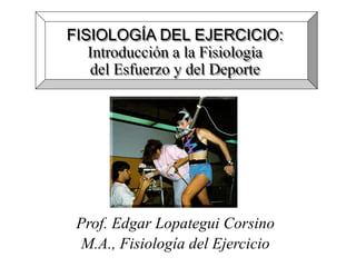 introduccona a la fisiologia del ejerci.ppt