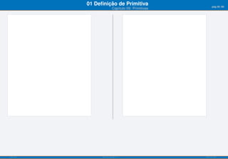01 Deﬁnição de Primitiva                         pág.50/90
                            Capítulo 09: Primitivas




ISEL-IPL         Análise Matemática 1                 UIED-FCT-UNL
 