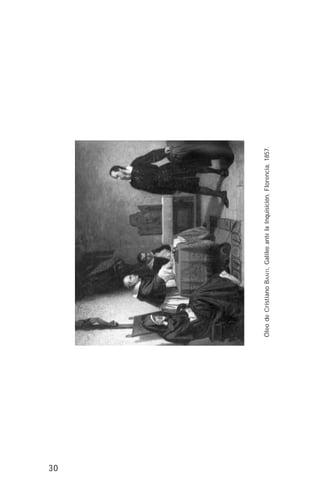 30
ÓleodeCristianoBANTI,GalileoantelaInquisición,Florencia,1857.
 