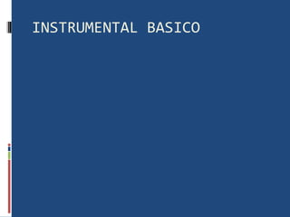 INSTRUMENTAL BASICO 