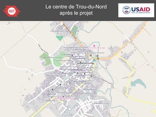 Le centre de Trou-du-Nord
après le projet
 