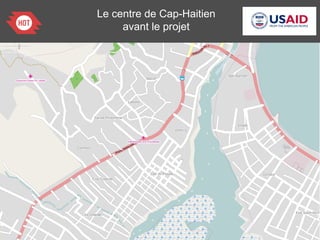Le centre de Cap-Haitien
avant le projet
 