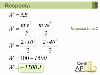 Resposta Resposta: Letra C