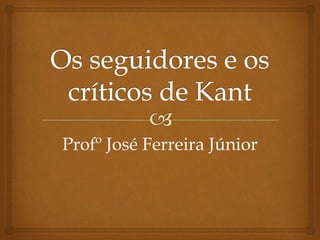 Profº José Ferreira Júnior
 