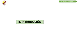 II. INTRODUCIÓN
3° DE SECUNDARIA
 