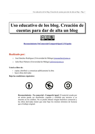 Uso educativo de los blog. Creación de cuentas para dar de alta un blog – Pág. 1
Uso educativo de los blog. Creación de
cu...