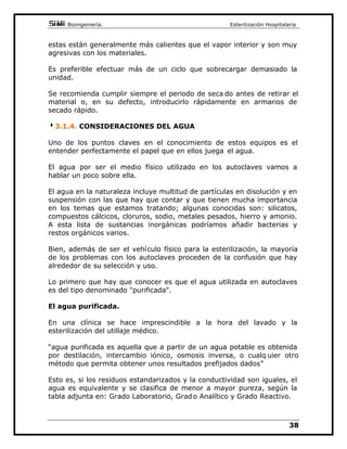 FRQHOILQGHHYDSRUDUHVWHDJXDFDVLHQVXWRWDOLGDG
XDQGR FRPLHQ]D OD IDVH GH H[SXOVLyQ GHO YDSRU  FDH OD SUHVLyQ  OD
WHPSHUDWXUD HQ HO LQWHULRU ORV SRURV GH ODV EROVDV GH HPSDTXHWDGR VH
FLHUUDQ DWUDSDQGR SDUWH GHO YDSRU (VWH YDSRU VH FRQGHQVD  SURGXFH
 