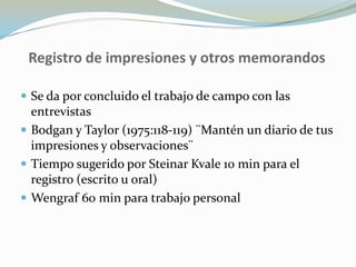 Estilo “receptivo relativamente pasivo” se aproximaal modelo psicoterapéutico. Estilo “asertivo relativamente activo”se acercaríaal estilo de los interrogatorios que tienenlugar en los tribunales de justicia.
