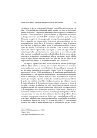 Políticas Sociais no Brasil: Organização, Abrangência e Tensões da Ação Estatal 185
e geralmente o faz, no processo de leg...