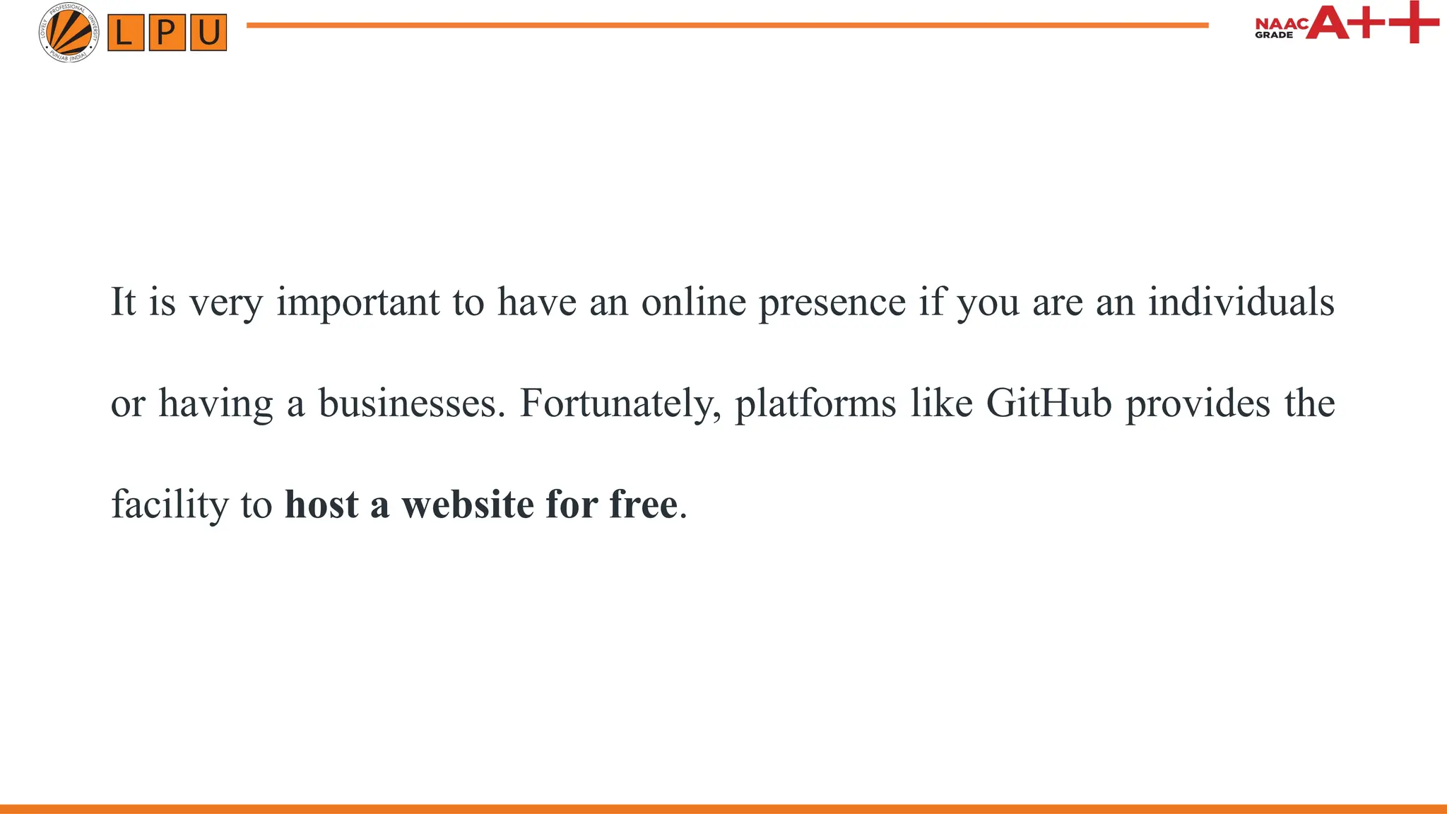 It is very important to have an online presence if you are an individuals
or having a businesses. Fortunately, platforms like GitHub provides the
facility to host a website for free.
 