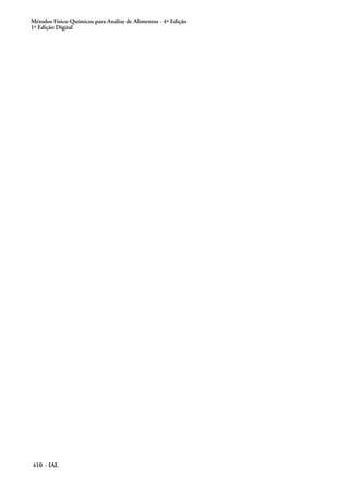 Métodos Físico-Químicos para Análise de Alimentos - 4ª Edição
1ª Edição Digital
410 - IAL
 