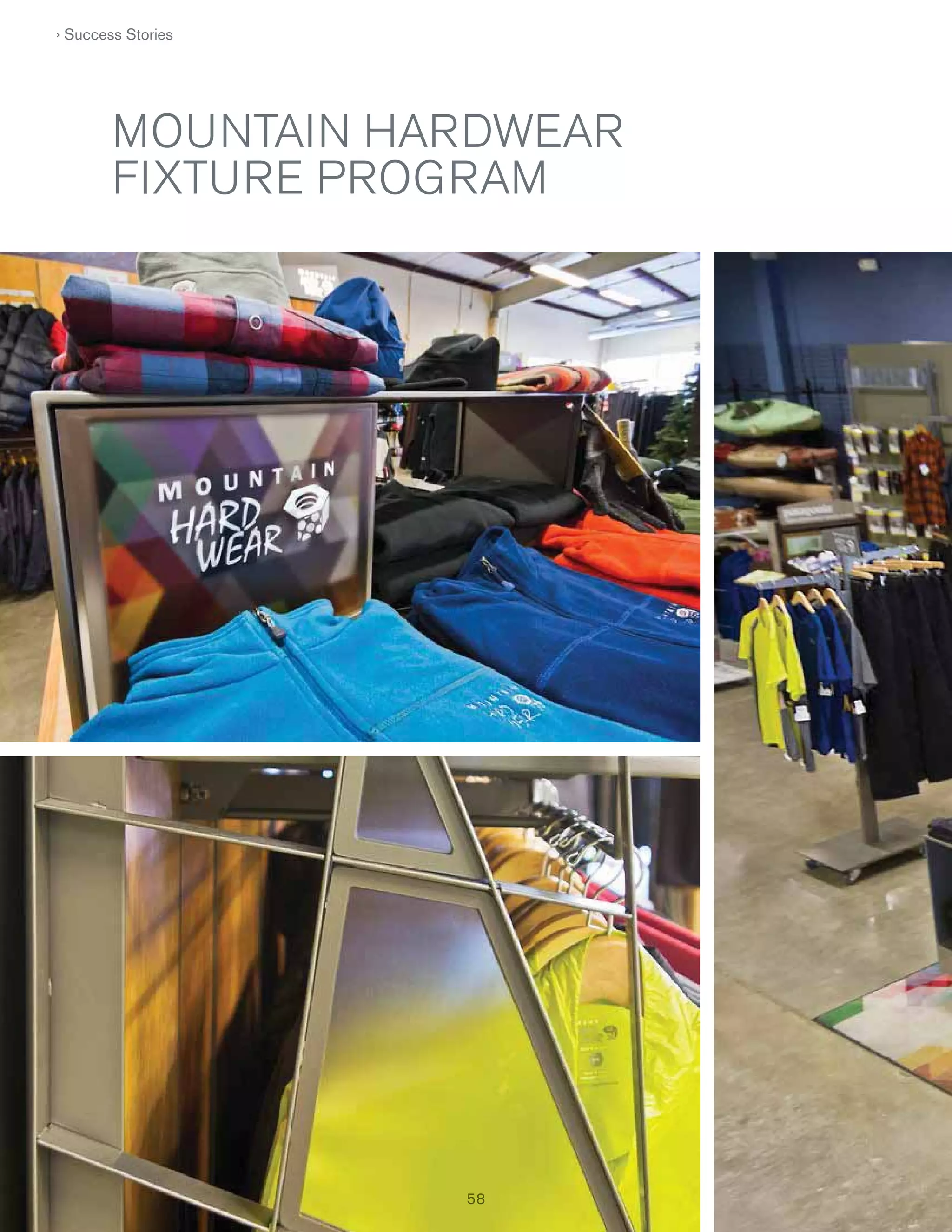 › Success Stories

MOUNTAIN HARDWEAR
FIXTURE PROGRAM

 