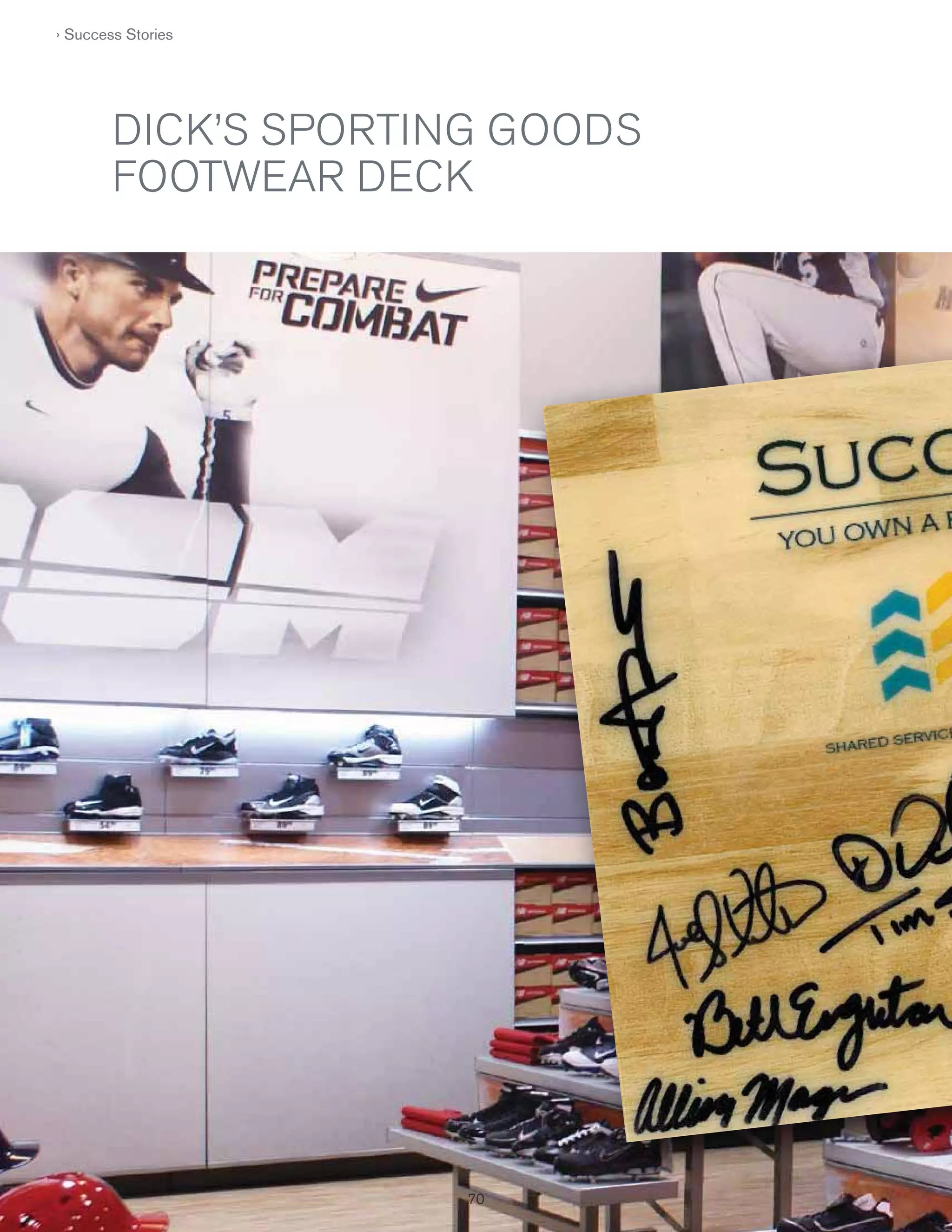› Success Stories

DICK’S SPORTING GOODS
FOOTWEAR DECK

 