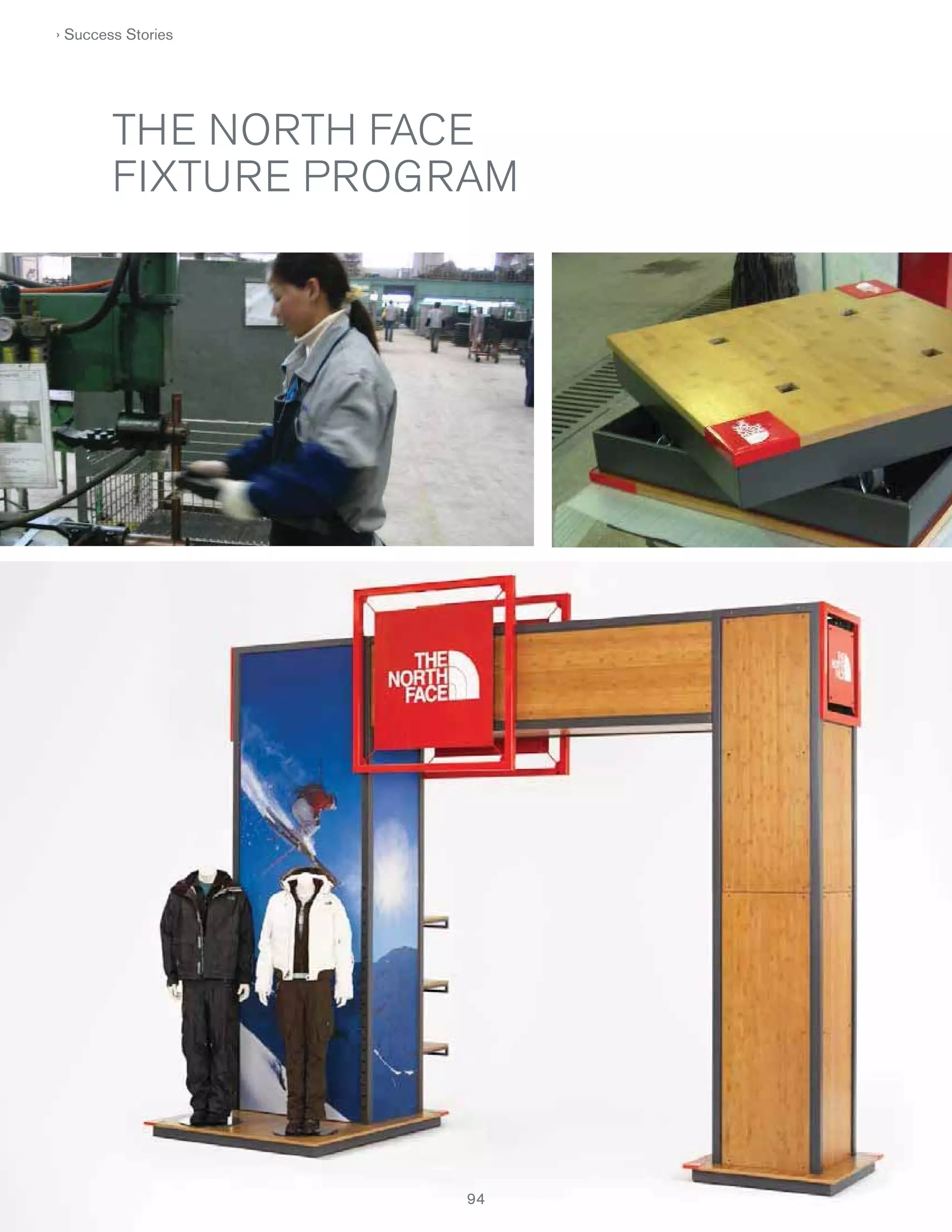 › Success Stories

THE NORTH FACE
FIXTURE PROGRAM

94

 