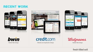 recent work




  Mobile Web Design   Website and Application Design   Mobile Web Design
 