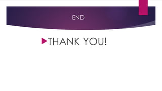END
THANK YOU!
 