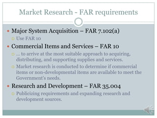 Build Capability Statement To
 Raise awareness with your contacts
 Provide common ground to build a dialog
 Create trust with your contacts
 Test the marketplace
 Do you have the right understanding of players, needs, and
solutions?
 