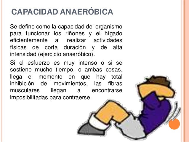 Capacidad aeróbica y capacidad anaeróbica