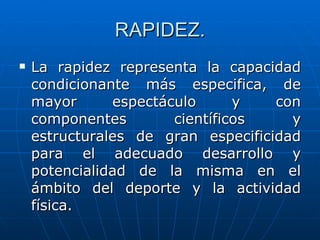 RAPIDEZ. ,[object Object]