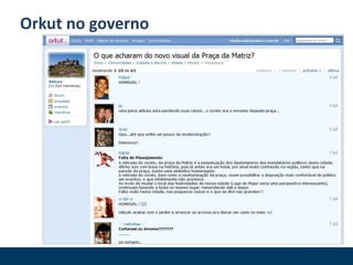 Orkut no governo
 