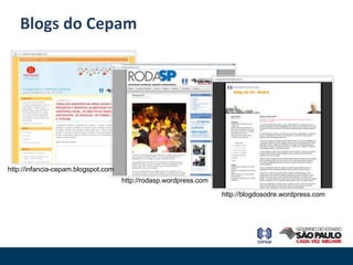 Blogs do Cepam




http://infancia-cepam.blogspot.com
                                     http://rodasp.wordpress.com

                                                                   http://blogdosodre.wordpress.com
 