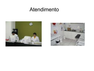 Atendimento
 