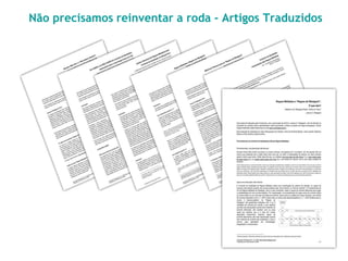 Não precisamos reinventar a roda - Artigos Traduzidos
 