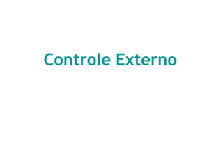 Controle Externo
 