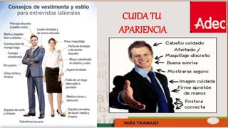 CUIDA TU
APARIENCIA
 